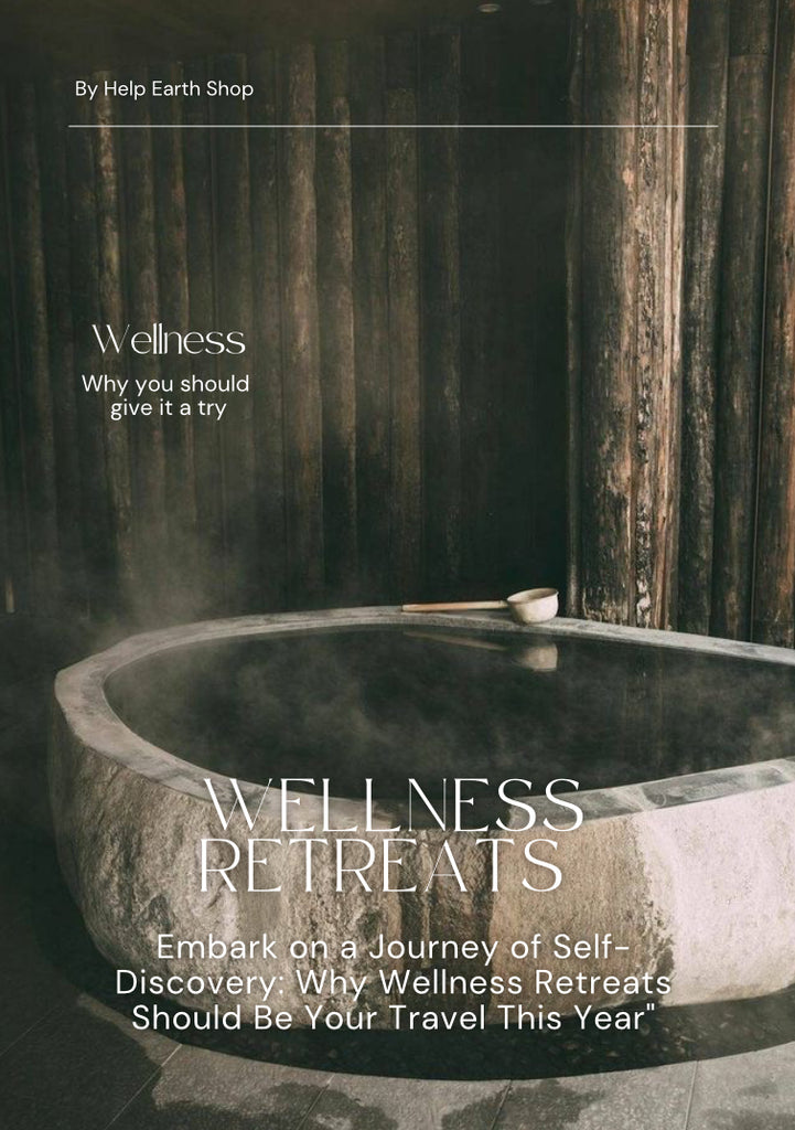 Embark on a Journey of Self-Discovery: Why Wellness Retreats Should Be Your Travel This Year"